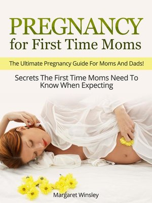 cover image of Pregnancy for First Time Moms